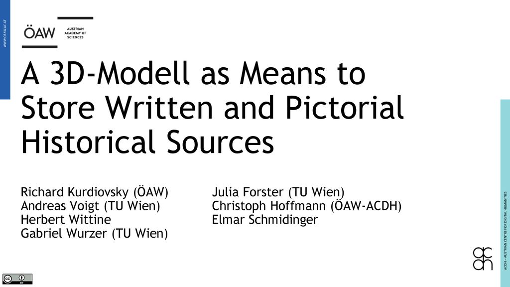 A 3D-Modell as Means to Store Written and Pictorial Historical Sources