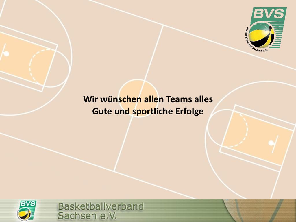 Wir wünschen allen Teams alles Gute und sportliche Erfolge