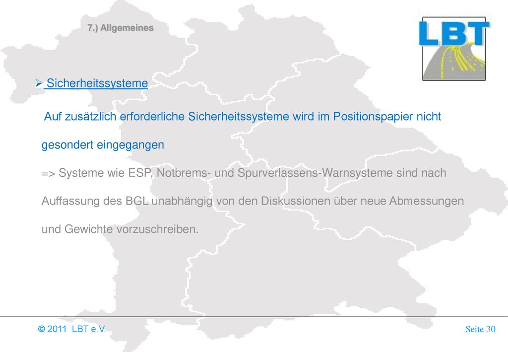 7.) Allgemeines Sicherheitssysteme. Auf zusätzlich erforderliche Sicherheitssysteme wird im Positionspapier nicht gesondert eingegangen.