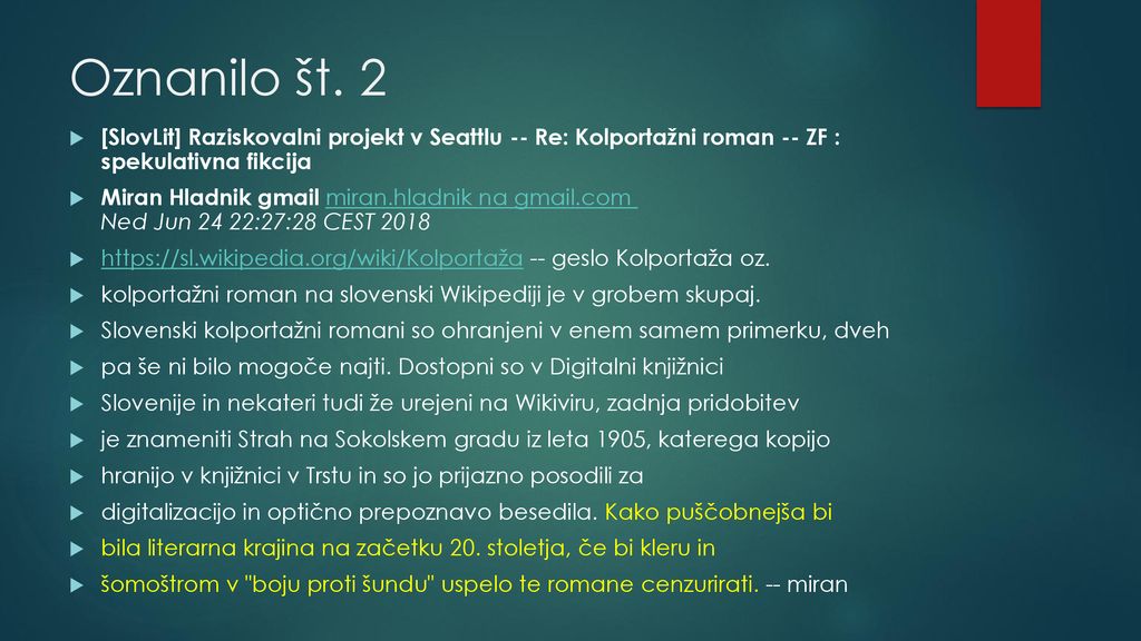 Oznanilo št. 2 [SlovLit] Raziskovalni projekt v Seattlu -- Re: Kolportažni roman -- ZF : spekulativna fikcija.