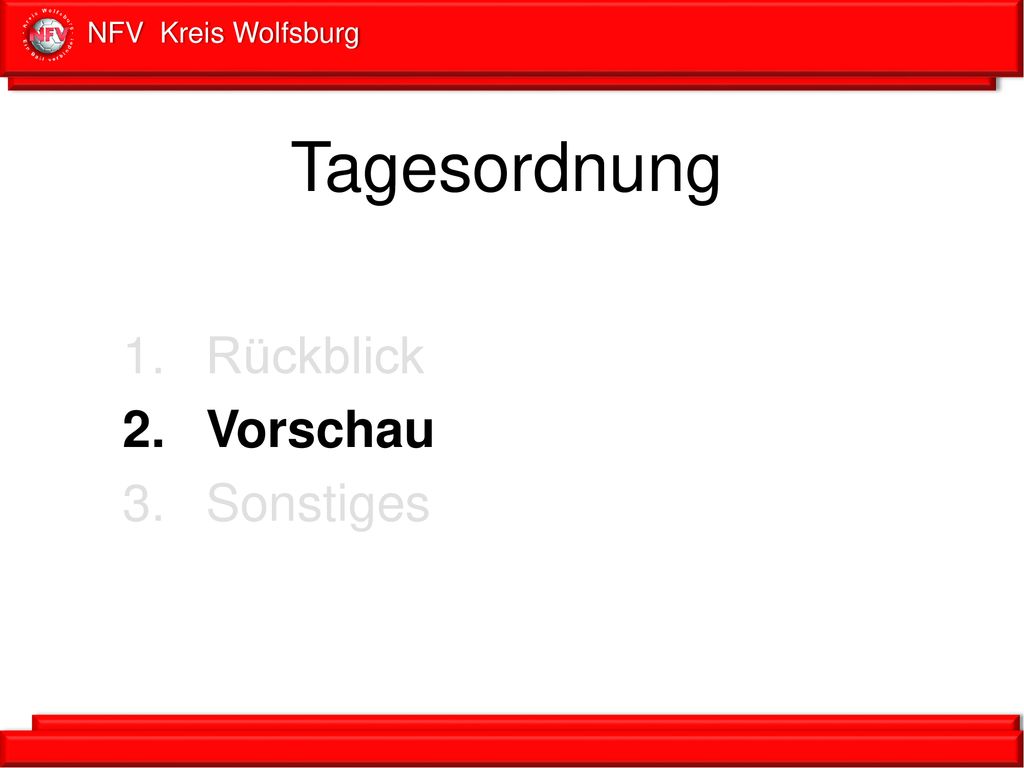Tagesordnung Rückblick Vorschau Sonstiges