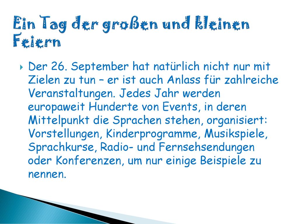 Ein Tag der großen und kleinen Feiern