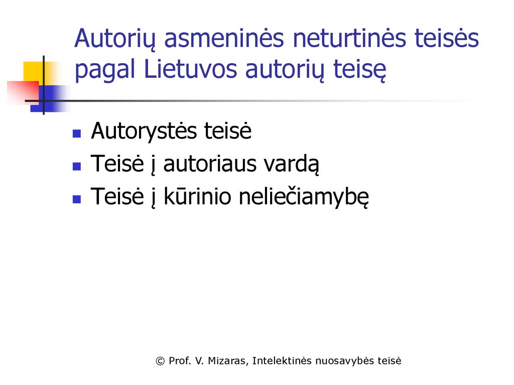 Autorių asmeninės neturtinės teisės pagal Lietuvos autorių teisę