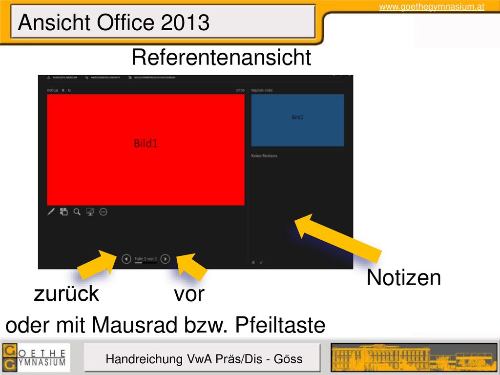 Ansicht Office 2013 Referentenansicht Notizen zurück vor oder mit Mausrad bzw. Pfeiltaste