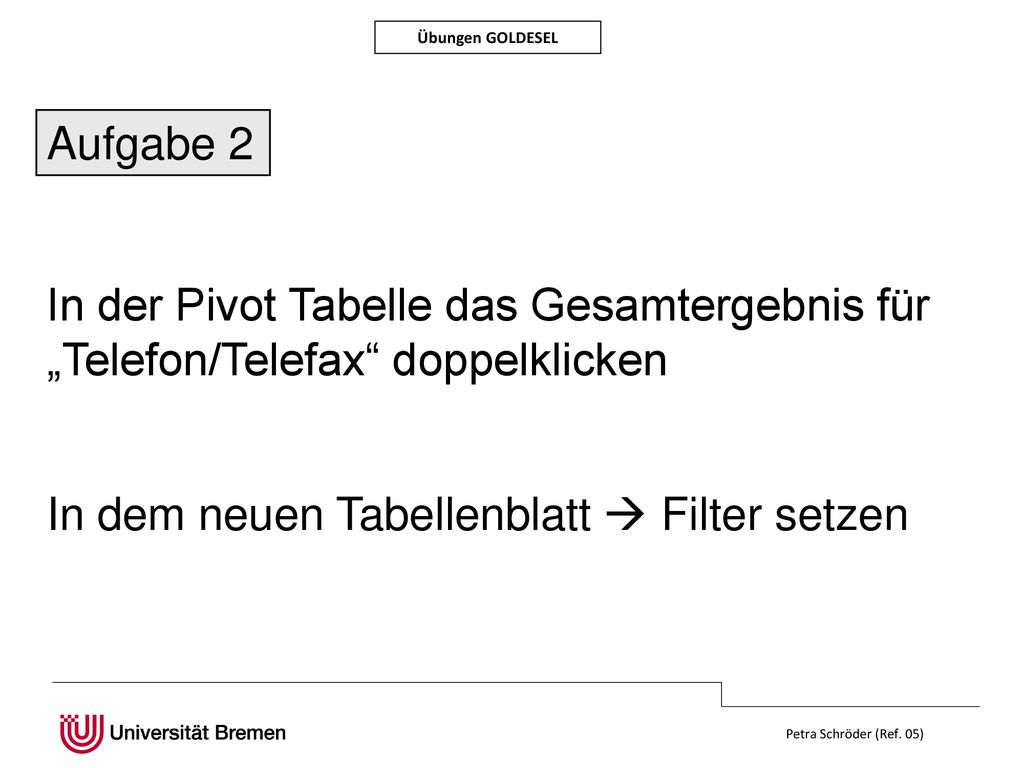 In dem neuen Tabellenblatt  Filter setzen