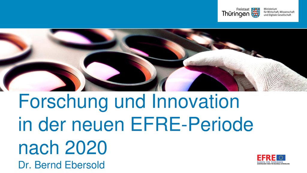 Forschung und Innovation in der neuen EFRE-Periode nach 2020 Dr