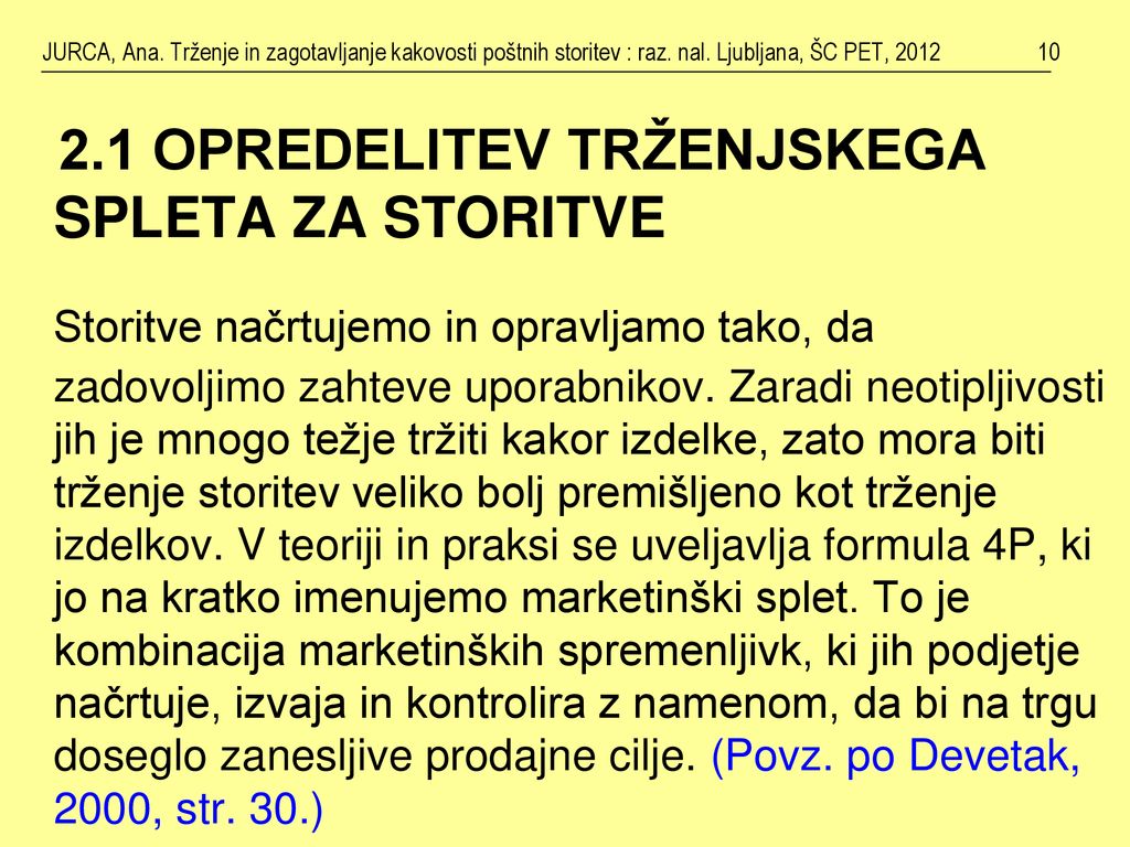 JURCA, Ana. Trženje in zagotavljanje kakovosti poštnih storitev : raz
