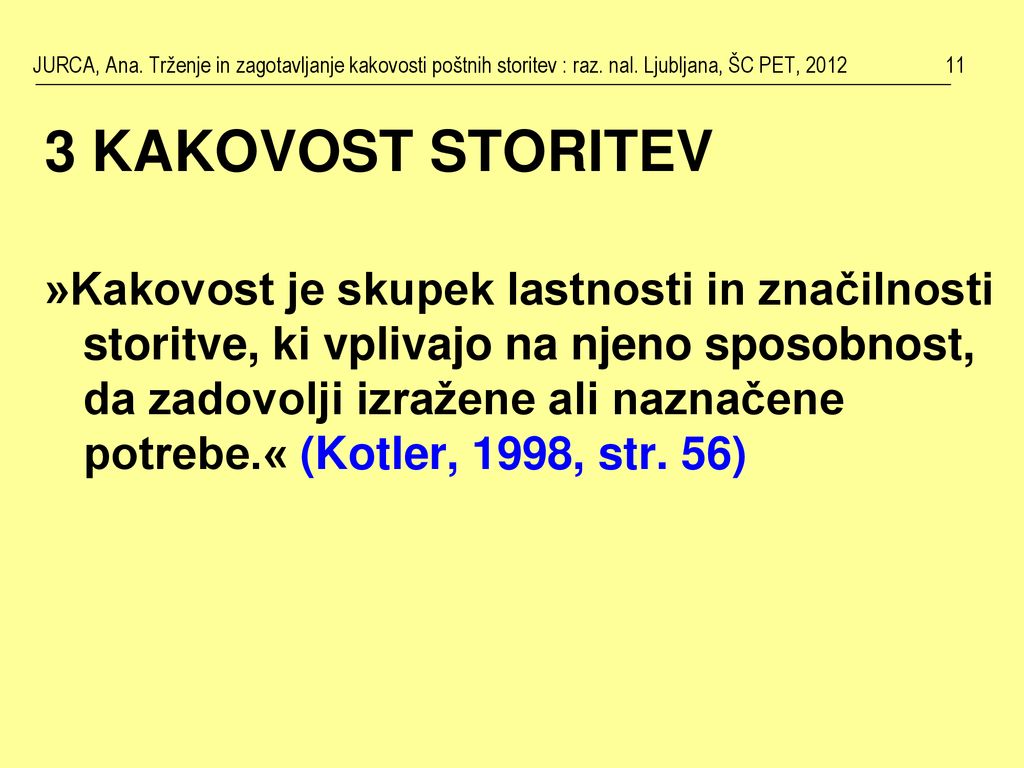 JURCA, Ana. Trženje in zagotavljanje kakovosti poštnih storitev : raz