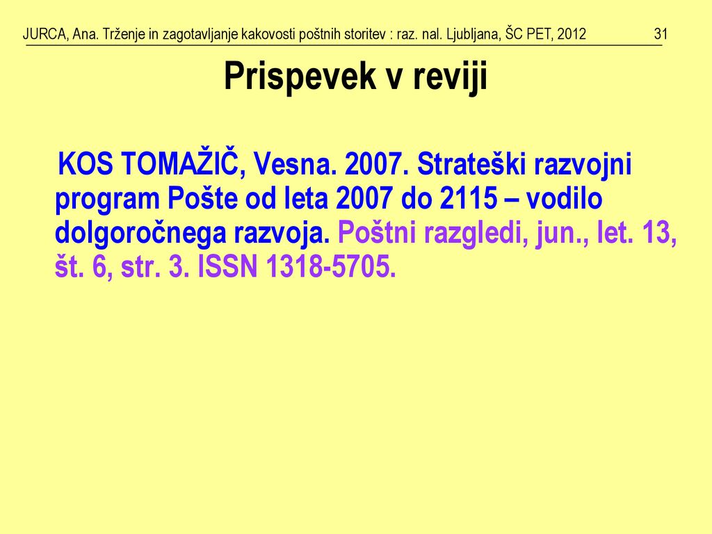 JURCA, Ana. Trženje in zagotavljanje kakovosti poštnih storitev : raz