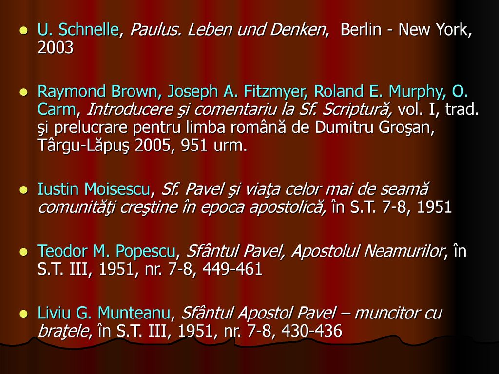 U. Schnelle, Paulus. Leben und Denken, Berlin - New York, 2003