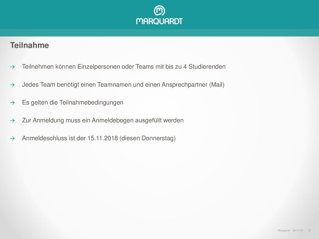 Teilnahme Teilnehmen können Einzelpersonen oder Teams mit bis zu 4 Studierenden.
