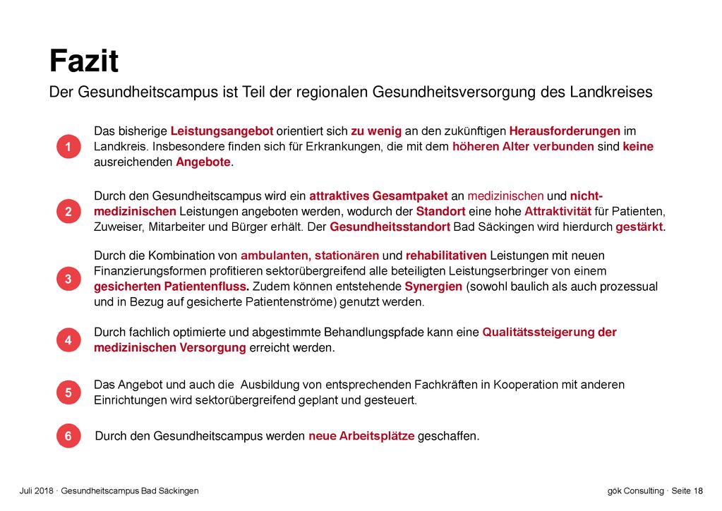 Fazit Der Gesundheitscampus ist Teil der regionalen Gesundheitsversorgung des Landkreises.