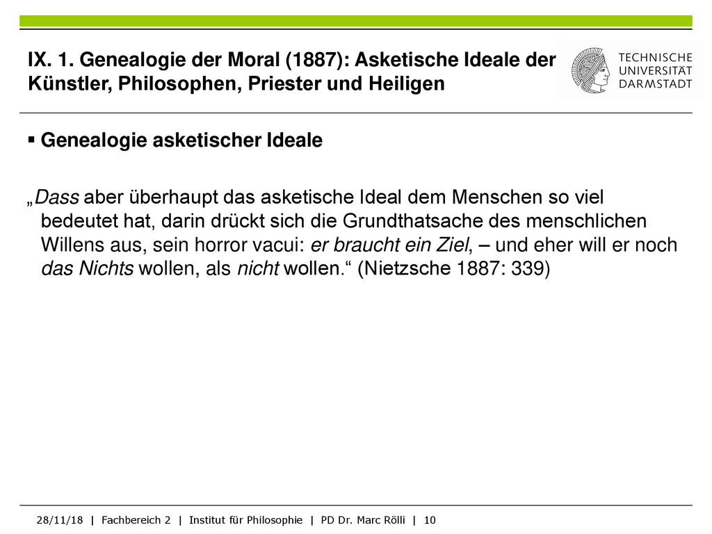 IX. 1. Genealogie der Moral (1887): Asketische Ideale der Künstler, Philosophen, Priester und Heiligen