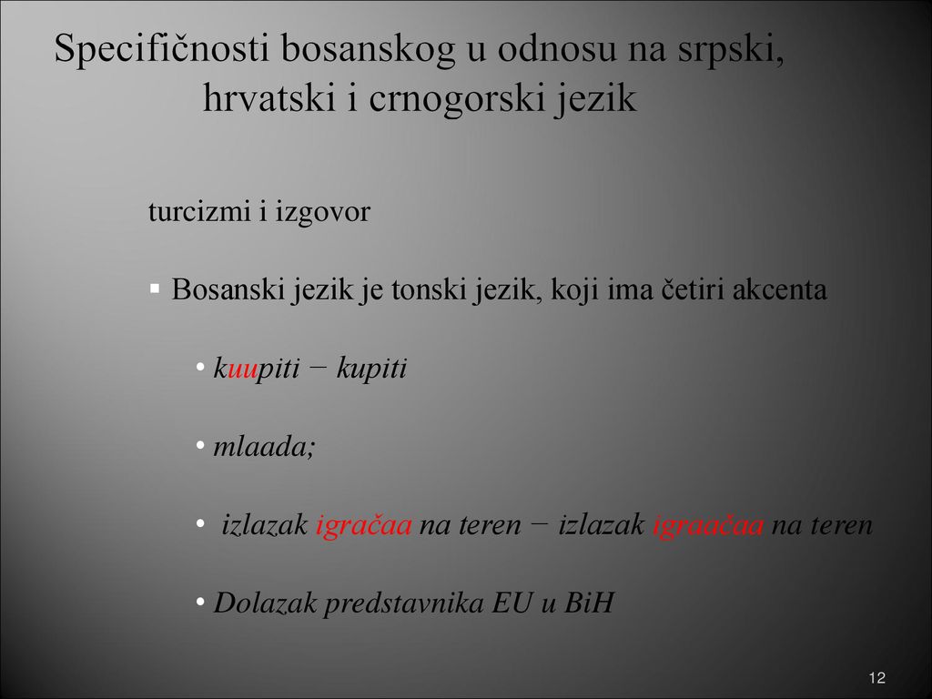 Specifičnosti bosanskog u odnosu na srpski, hrvatski i crnogorski jezik