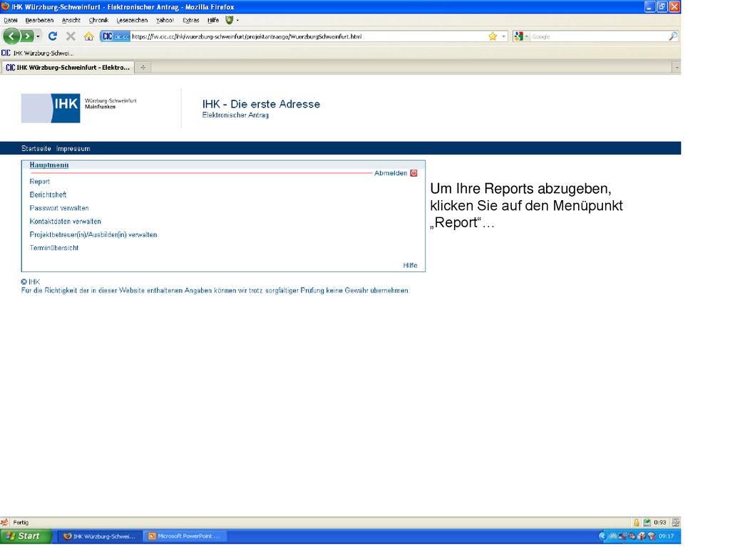 Um Ihre Reports abzugeben, klicken Sie auf den Menüpunkt „Report …