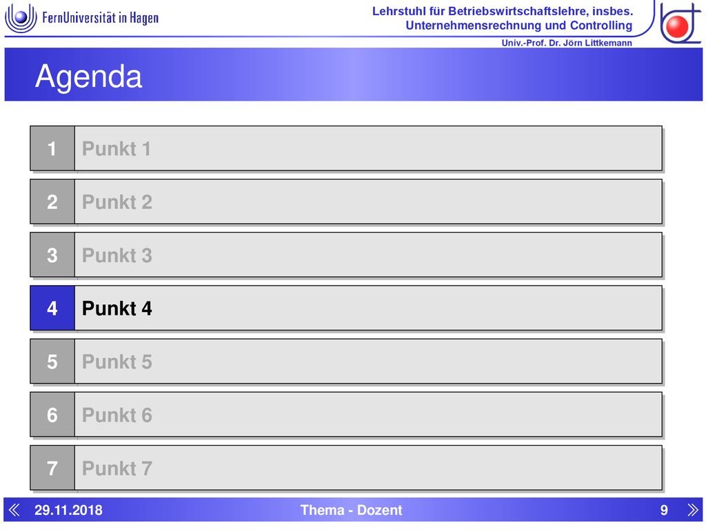 Agenda 1 Punkt 1 2 Punkt 2 3 Punkt 3 4 Punkt 4 5 Punkt 5 6 Punkt 6 7