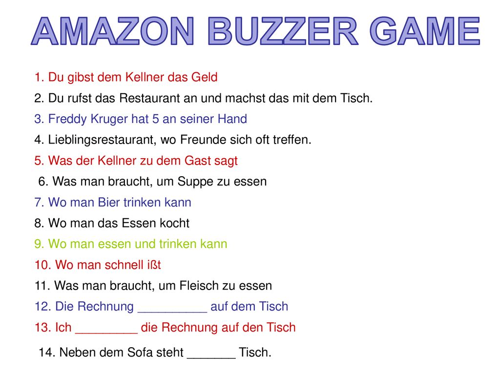 AMAZON BUZZER GAME 1. Du gibst dem Kellner das Geld