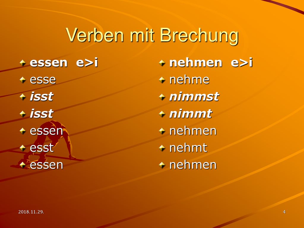 Verben mit Brechung essen e>i esse isst essen esst nehmen e>i