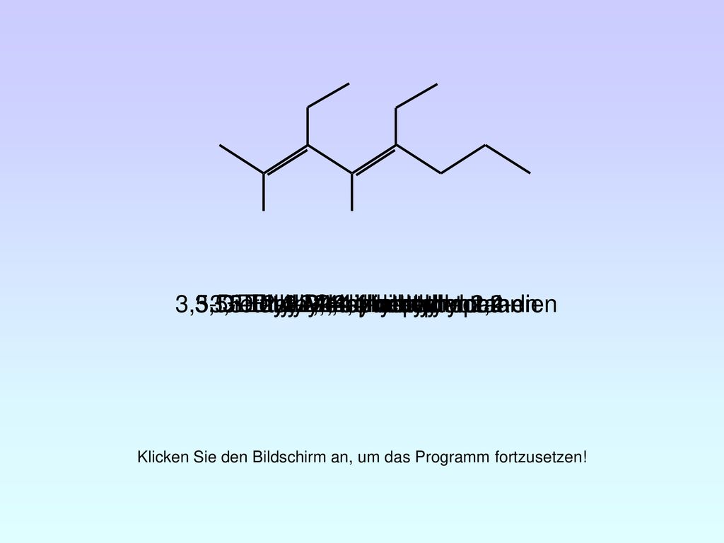 Klicken Sie den Bildschirm an, um das Programm fortzusetzen!