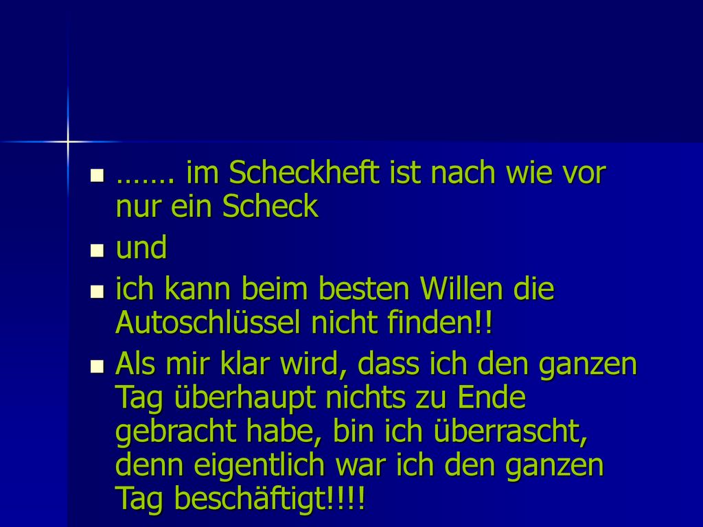 ……. im Scheckheft ist nach wie vor nur ein Scheck