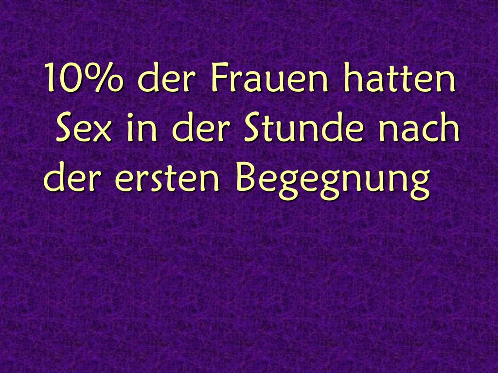 10% der Frauen hatten Sex in der Stunde nach der ersten Begegnung