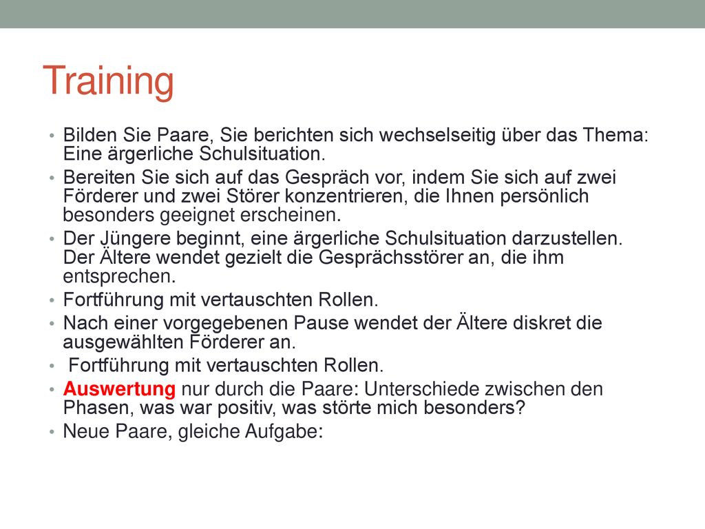Training Bilden Sie Paare, Sie berichten sich wechselseitig über das Thema: Eine ärgerliche Schulsituation.