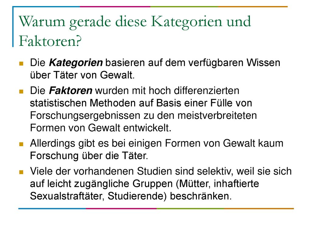 Warum gerade diese Kategorien und Faktoren