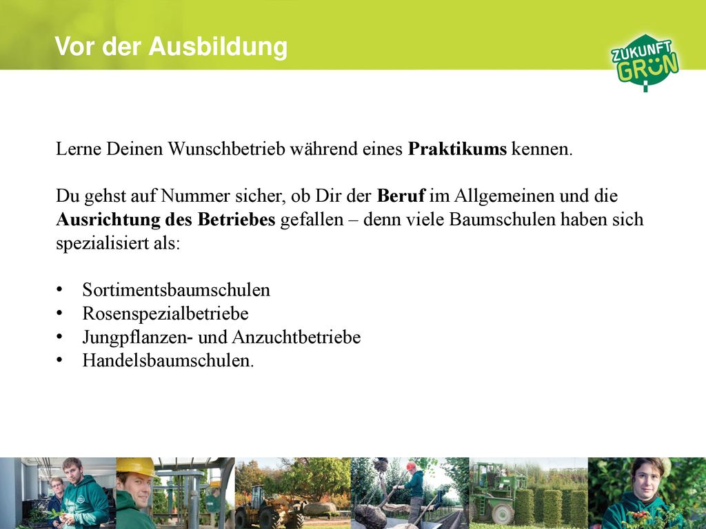 Vor der Ausbildung Lerne Deinen Wunschbetrieb während eines Praktikums kennen.