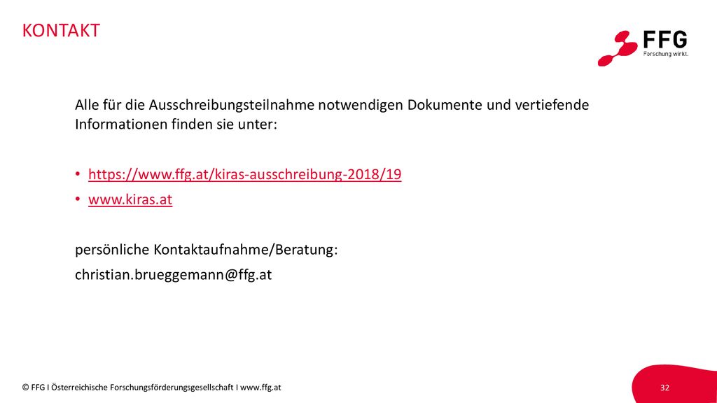 kontakt Alle für die Ausschreibungsteilnahme notwendigen Dokumente und vertiefende Informationen finden sie unter: