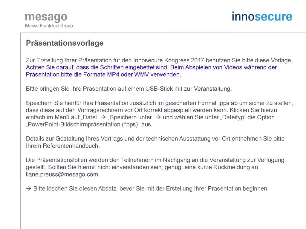 Präsentationsvorlage Zur Erstellung Ihrer Präsentation für den Innosecure Kongress 2017 benutzen Sie bitte diese Vorlage.