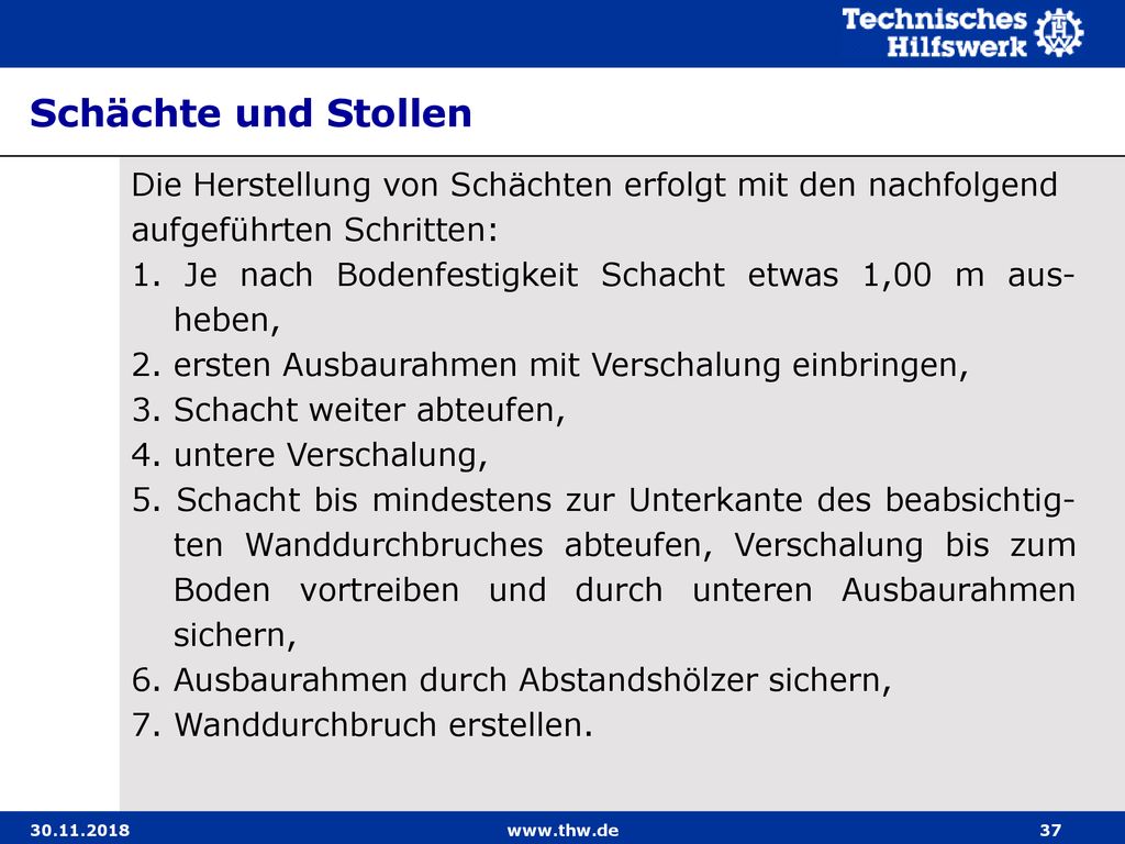 Schächte und Stollen Die Herstellung von Schächten erfolgt mit den nachfolgend. aufgeführten Schritten: