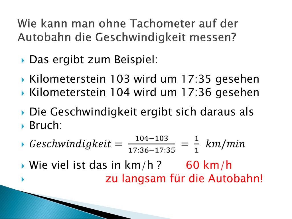 Wie kann man ohne Tachometer auf der Autobahn die Geschwindigkeit messen