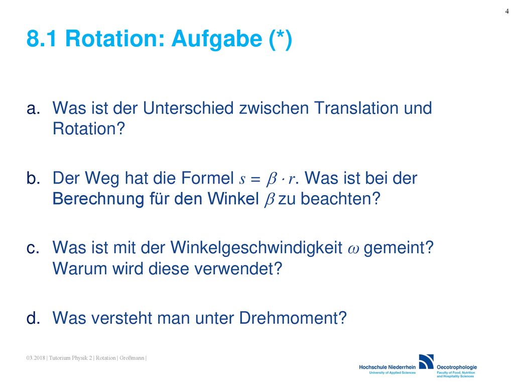 8.1 Rotation: Aufgabe (*) Was ist der Unterschied zwischen Translation und Rotation