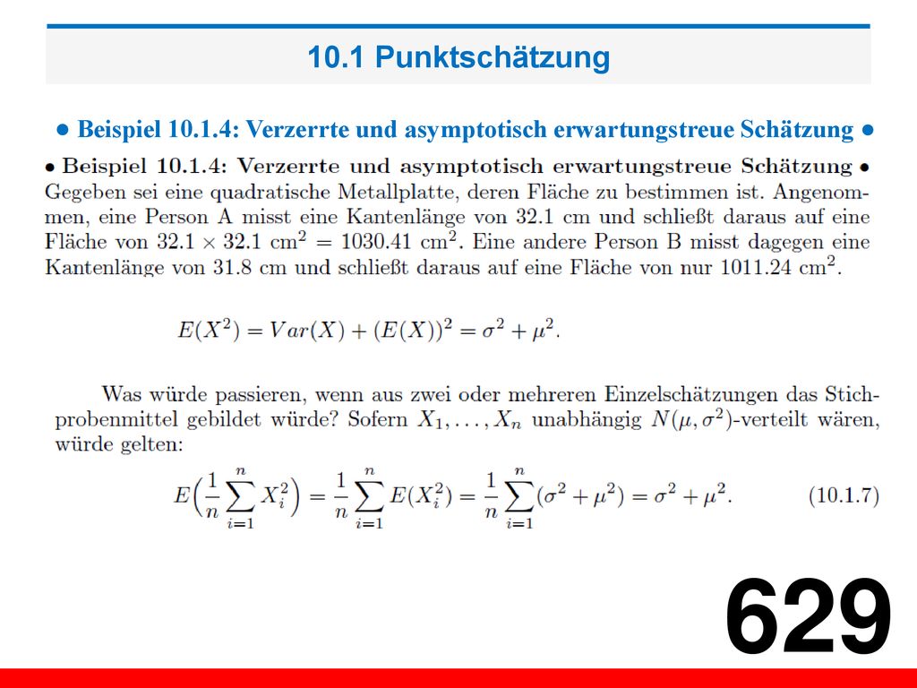 10.1 Punktschätzung ● Beispiel : Verzerrte und asymptotisch erwartungstreue Schätzung ●