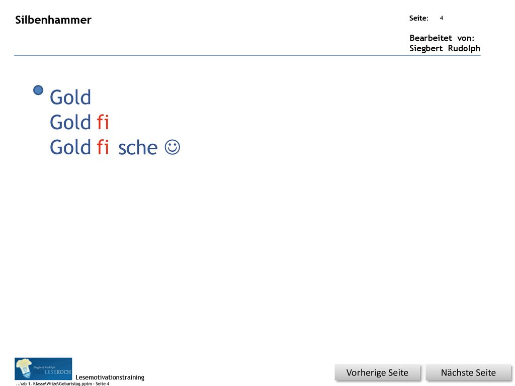 Gold Gold fi Gold fi sche  Silbenhammer Vorherige Seite Nächste Seite