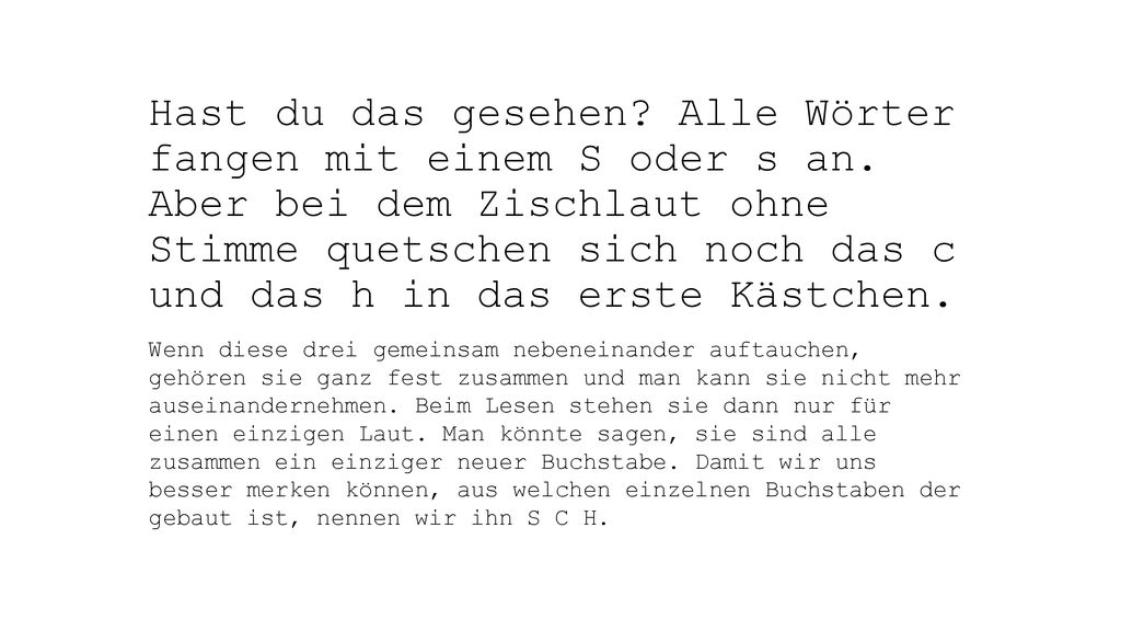 Hast du das gesehen. Alle Wörter fangen mit einem S oder s an