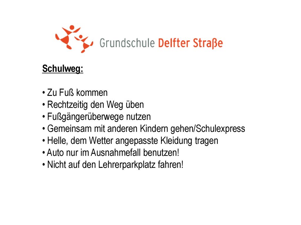 Schulweg: Zu Fuß kommen. Rechtzeitig den Weg üben. Fußgängerüberwege nutzen. Gemeinsam mit anderen Kindern gehen/Schulexpress.