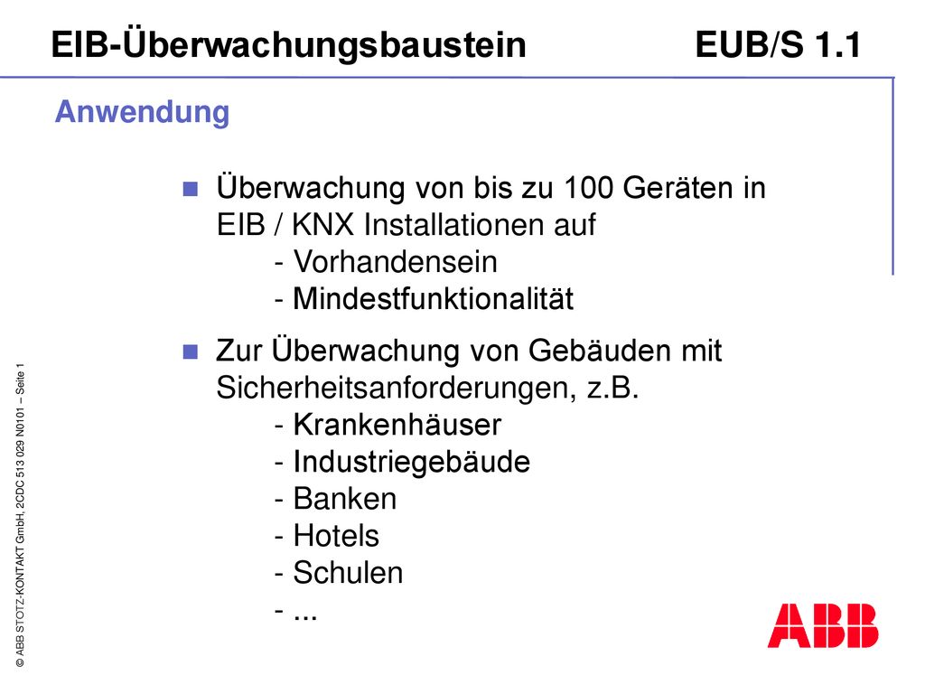 Anwendung Überwachung von bis zu 100 Geräten in EIB / KNX Installationen auf - Vorhandensein - Mindestfunktionalität.