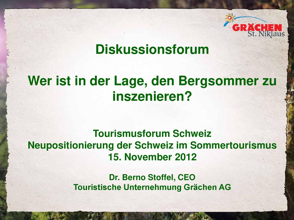 Diskussionsforum Wer ist in der Lage, den Bergsommer zu inszenieren