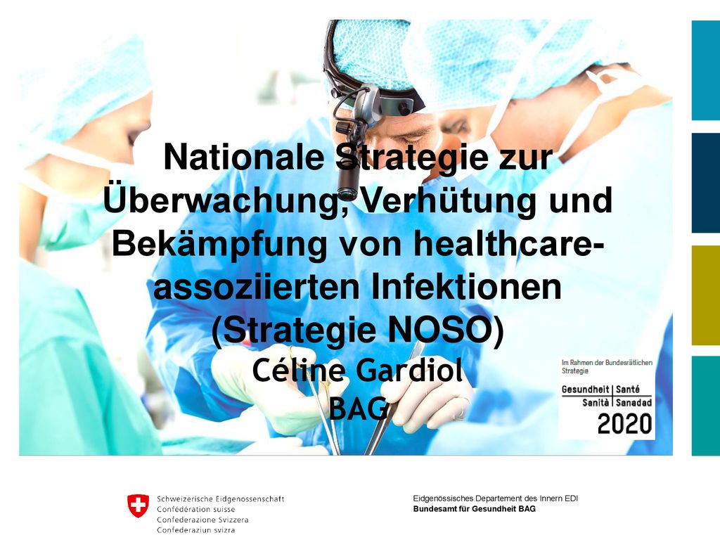 Nationale Strategie zur Überwachung, Verhütung und Bekämpfung von healthcare-assoziierten Infektionen (Strategie NOSO)