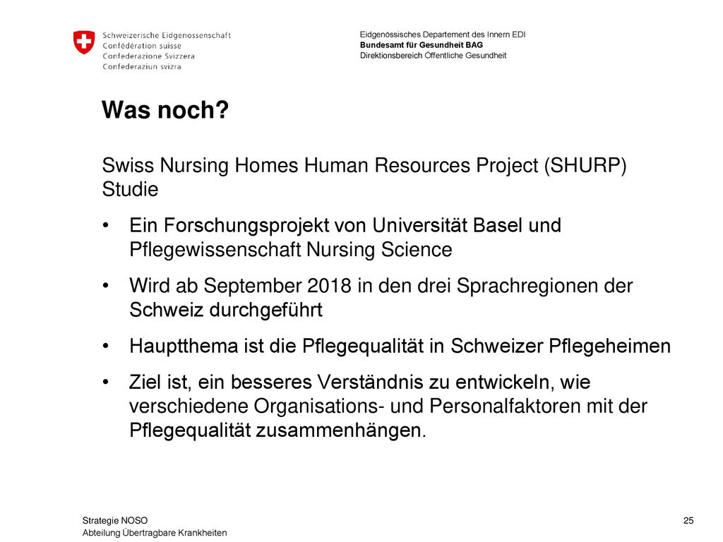 Was noch Swiss Nursing Homes Human Resources Project (SHURP) Studie