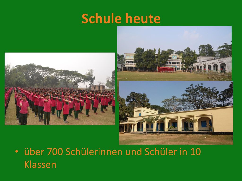 Schule heute über 700 Schülerinnen und Schüler in 10 Klassen