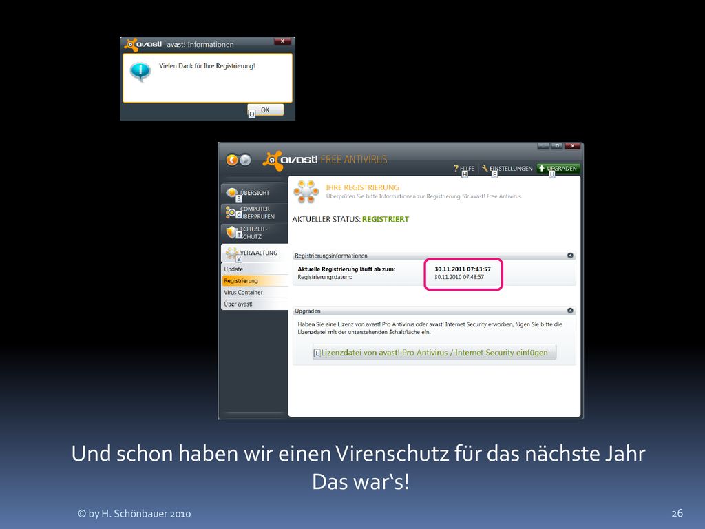 Und schon haben wir einen Virenschutz für das nächste Jahr Das war‘s!