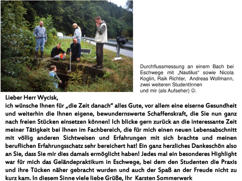 Durchflussmessung an einem Bach bei Eschwege mit „Nautilus sowie Nicola Koglin, Raik Richter, Andreas Wollmann, zwei weiteren StudentInnen