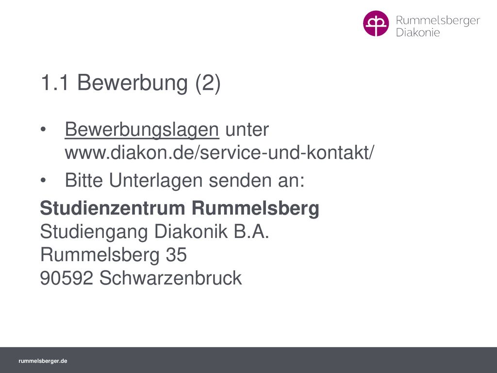 1.1 Bewerbung (2) Bewerbungslagen unter   Bitte Unterlagen senden an: