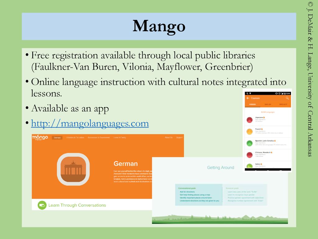 Mango Free registration available through local public libraries (Faulkner-Van Buren, Vilonia, Mayflower, Greenbrier)