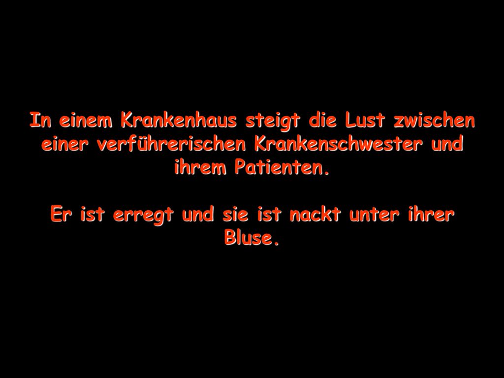 Er ist erregt und sie ist nackt unter ihrer Bluse.