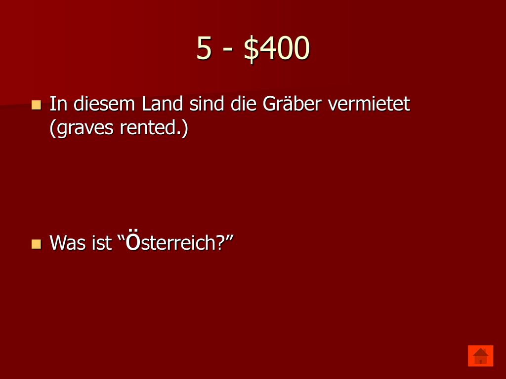 5 - $400 In diesem Land sind die Gräber vermietet (graves rented.)