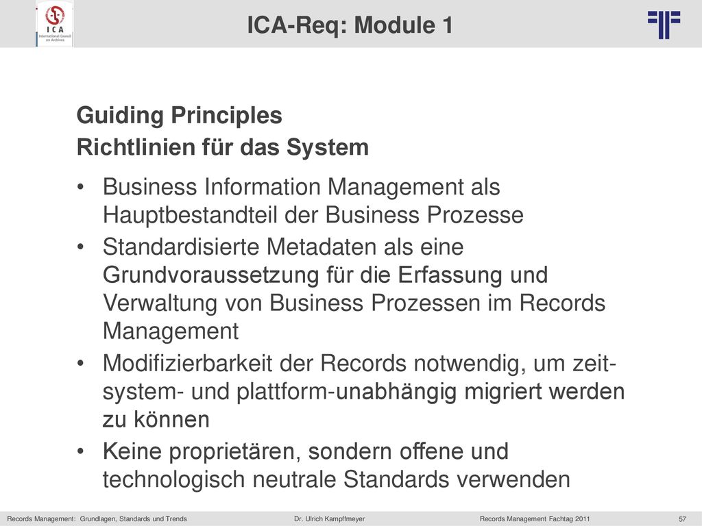ICA-Req: Module 1 Guiding Principles. Richtlinien für das System. Business Information Management als Hauptbestandteil der Business Prozesse.