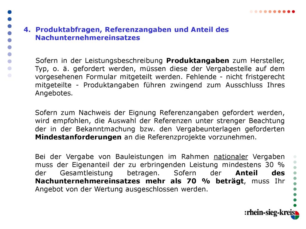 4. Produktabfragen, Referenzangaben und Anteil des Nachunternehmereinsatzes